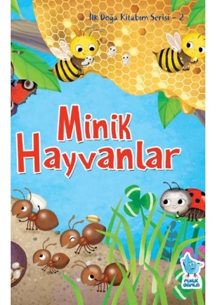 Ilk Doğa Kitabım Serisi 2 - Minik Hayvanlar