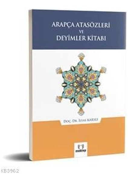 Arapça Atasözleri ve Deyimler Kitabı