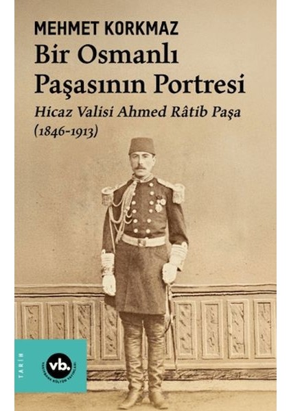 Bir Osmanlı Paşasının Portresi