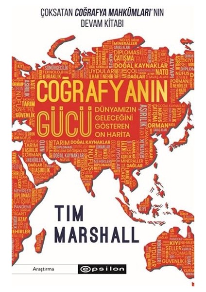 Coğrafyanın Gücü: Dünyamızın Geleceğini Gösteren On Harita