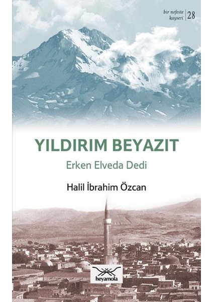 Yıldırım Beyazıt - Erken Elveda Dedi