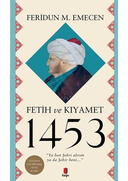 Fetih ve Kıyamet 1453