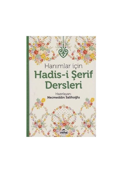 Hanımlar Için Hadis-I Şerif Dersleri (Ciltli)