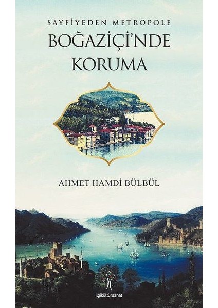 Sayfiyeden Metropole Boğaziçi'nde Koruma