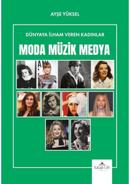 Dünyaya Ilham Veren Kadınlar Moda-Müzik-Medya