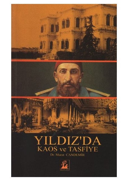 Yıldız'da Kaos ve Tasfiye