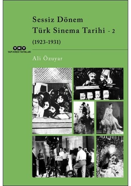 Sessiz Dönem Türk Sinema Tarihi - 2 (1923-1931)