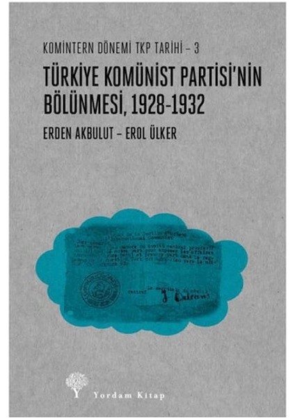 Türkiye Komünist Partisinin Bölünmesi (1928-1932)
