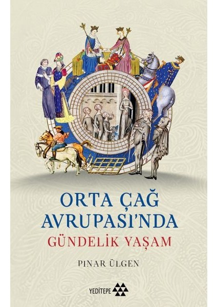Orta Çağ Avrupası'ında Gündelik Yaşam