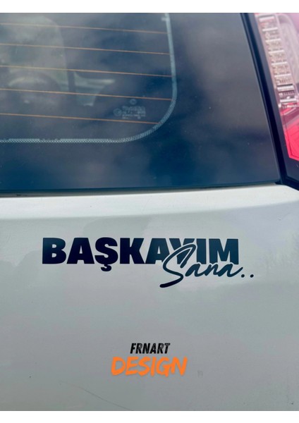 Başkayım Sana Yazı Jdm Araba Motosiklet Cam Etiket Sticker 19X5CM
