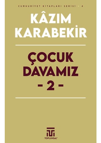 Çocuk Davamız - 2