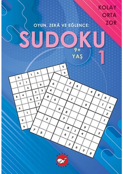 Oyun, Zeka ve Eğlence: Sudoku 1 Kolay, Orta, Zor (9+ Yaş)