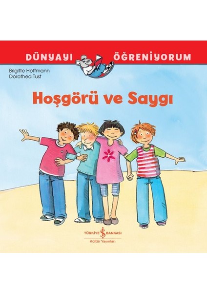 Hoşgörü ve Saygı Dünyayı Öğreniyorum