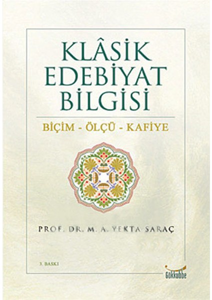 Klasik Edebiyat Bilgisi / Biçim-Ölçü-Kafiye