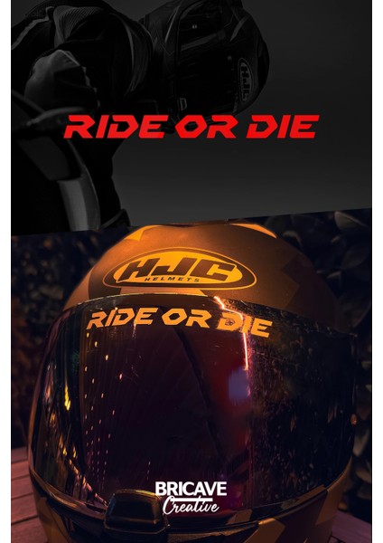 Ride Or Die Yazı Jdm Motosiklet Kask Etiket Sticker 11X1CM