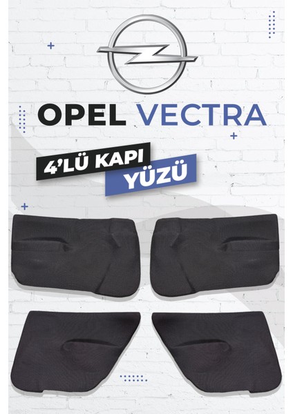 Opel Vectra B Kasa Kapı Döşemesi 4’lü Set 1996–2001 Fiber Ön & Arka