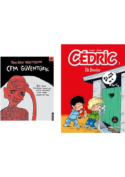 Yine Öyle Hissetiğinde: Bak Seni Tamamen Unuttum, Artık Kafamda Sana Dair Hiçbir Şey Yok + Cedric 1