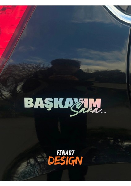 Başkayım Sana Yazı Jdm Araba Motosiklet Cam Etiket Sticker 19X5CM
