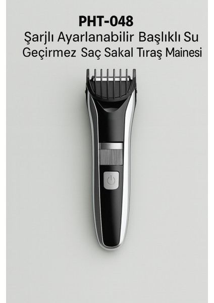 PHT-048 Şarjlı Ayarlanabilir Başlıklı Su Geçirmez Saç Sakal Tıraş Makinesi