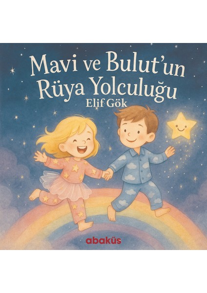 Mavi ve Bulut'un Rüya Yolculuğu