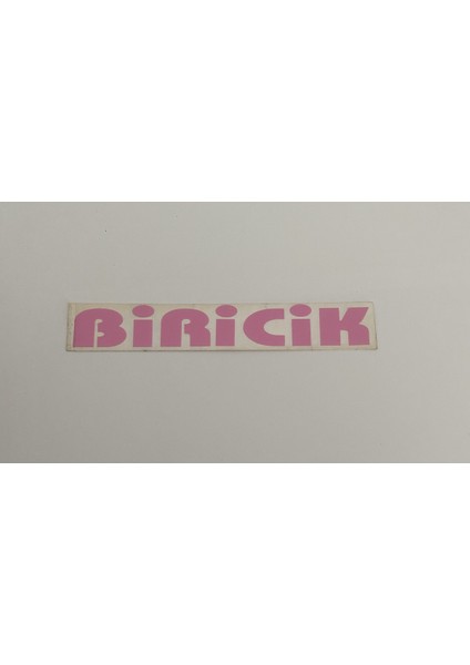 “biricik” Yapışkanlı Araç Sticker Yazı-Araç Arkası Yazı-Oto Cam Etiket Sticker Yazı