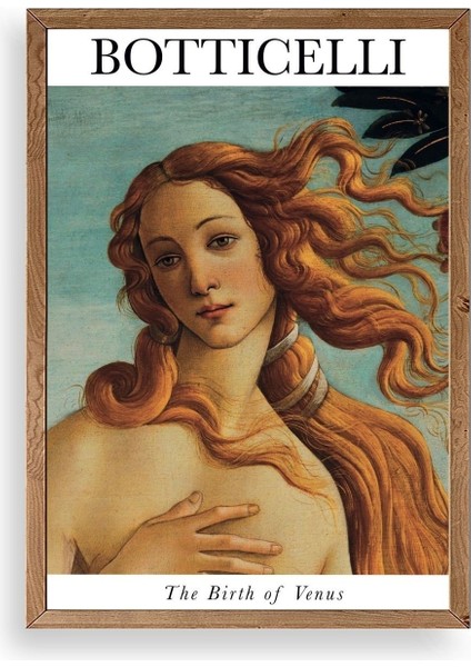 Botticelli Ahşap Çerçeveli Tablo