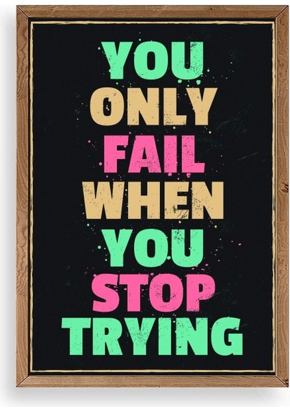 Motto Ahşap Çerçeveli Tablo