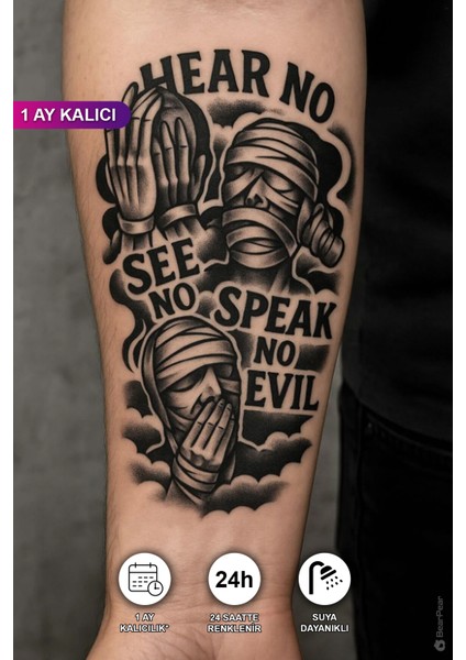 1 Ay Kalıcı Görmedim Duymadım Bilmiyorum Dövmesi