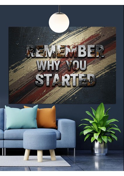 Neden Başladığını Hatırla Yazısı Dekoratif Kanvas - Mdf Ahşap Tablo indirimleri
