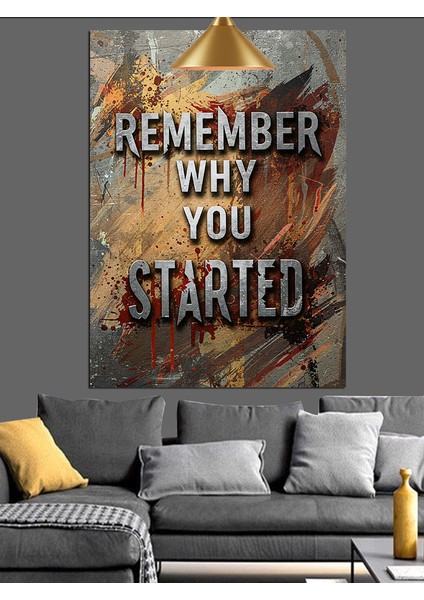 Neden Başladığını Hatırla Motivasyon Posteri Dekoratif Kanvas - Mdf Ahşap Tablo fırsatları