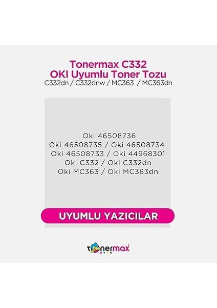 46508740 Siyah Toner Tozu / C332 / MC363 fiyatları