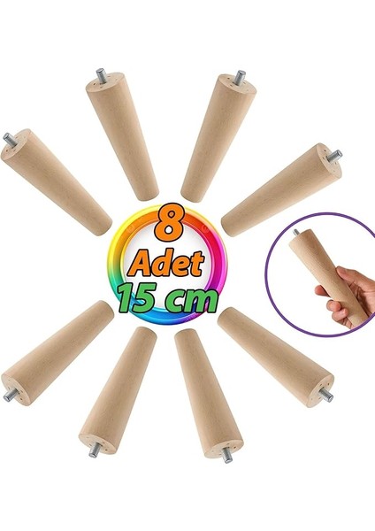 8 Adet Ahşap Ayak 15 cm Dolap Mobilya Koltuk Kanepe Destek Ayağı Ayakları Konik M8 Civatalı