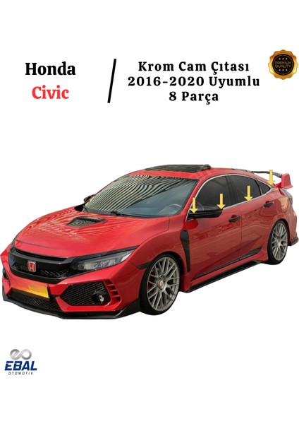 Honda Civic Krom Cam Çıtası 8 Parça P.çelik 2016-2020 Paslanmaz Çelik