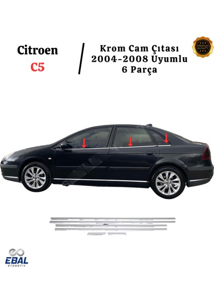 Citroen C5 Krom Cam Çıtası 6 Parça 2004-2008 Arası P. Çelik indirimleri