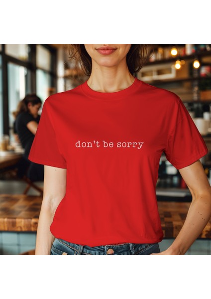 Don't Be Sorry Tişört - Kırmızı fiyatları