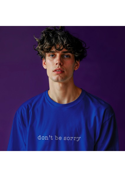 Don't Be Sorry Tişört - Mavi modelleri
