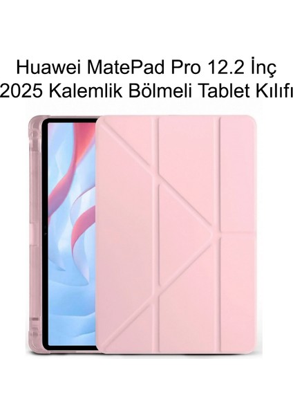 Yesnıce Huawei Matepad Pro 12.2 Inç 2025 Kalemlikli Standlı Uyku Modlu Katlanabilir Tablet Kılıfı