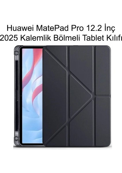 Yesnıce Huawei Matepad Pro 12.2 Inç 2025 Kalemlikli Standlı Uyku Modlu Katlanabilir Tablet Kılıfı