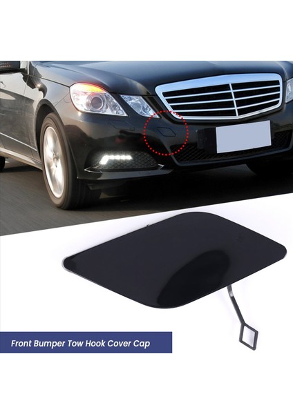 Mercedes E-Serisi W212 E300 Siyah Ön Tampon Çekme Kancası Kapağı (Yurt Dışından) modelleri