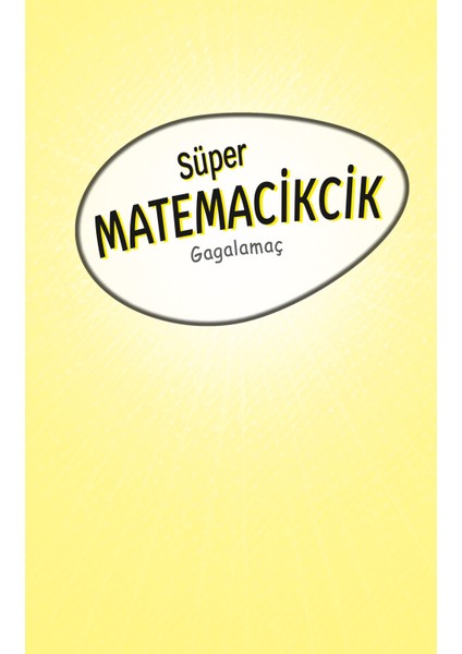 Süper Matemacikcik - Gagalamaç - Nancy Krulik modelleri