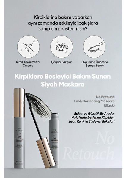 Kirpiklere Besleyici Bakım Sunan Siyah Maskara No Retouch Lash Correcting Mascara (Black) fiyatları