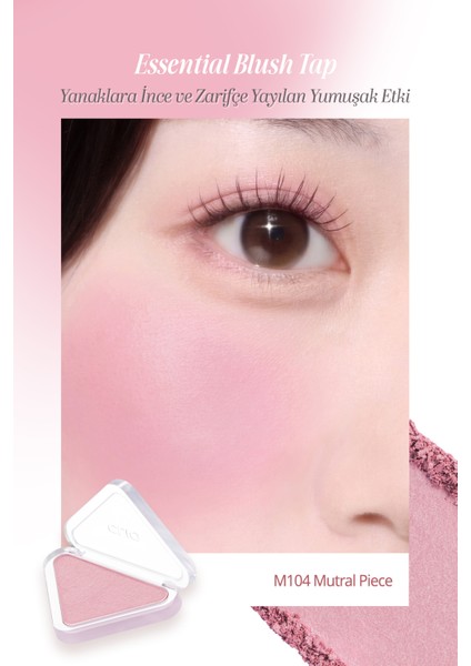 Katmanlanabilir Yumuşak Dokulu Yarı Mat Bitiş Sunan Allık Clıo Essential Blush Tap (M104 Mutral Piece) fiyatları