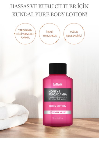 Nemlendirici ve Besleyici Vücut Losyonu Kundal Honey & Macadamia Pure Body Lotion 100ML White Musk fiyatları