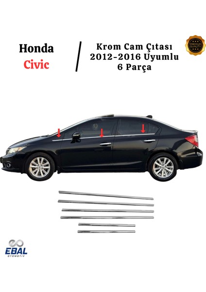 Honda Civic Krom Cam Çıtası 6 Parça 2012-2016 P. Çelik