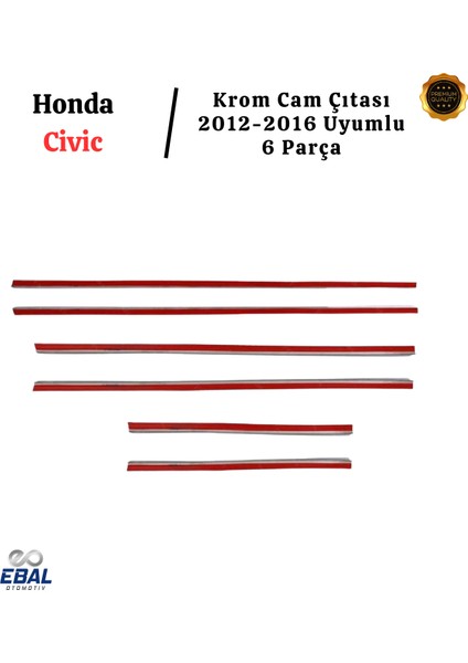 Honda Civic Krom Cam Çıtası 6 Parça 2012-2016 P. Çelik fırsatları