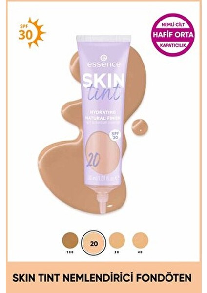 Skin Tint Nemlendirici Fondöten 20 SPF 30 Doğal Görünüm Hafif Kapatıcılık 30 ml fiyatları