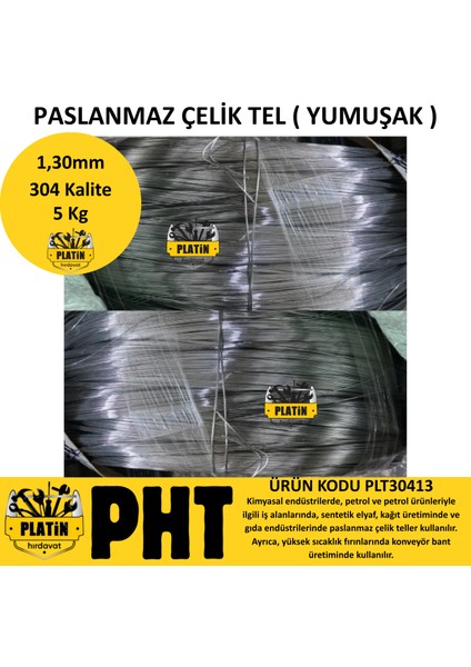 304 Kalite Paslanmaz Çelik Tel 1,30MM ( Yumuşak Parlak ) 5 kg fiyatları