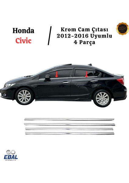 Honda Civic Uyumlu Krom Cam Çıtası 4 Parça 2012-2016 P. Çelik