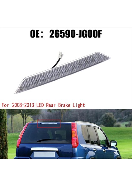 Nissan X-Trail T31 2008-2013 LED Arka Fren Lambası 26590-JG00F Için Beyaz Yüksek Fren Lambası Lambası (Yurt Dışından) fiyatları