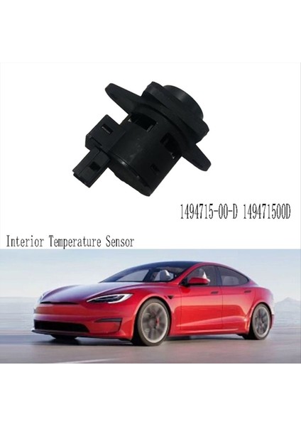 1494715-00-D Tesla Model 3 Y S x 2021-2022 149471500D Için Yeni Otomobil Iç Sıcaklık Sensörü (Yurt Dışından) fiyatları